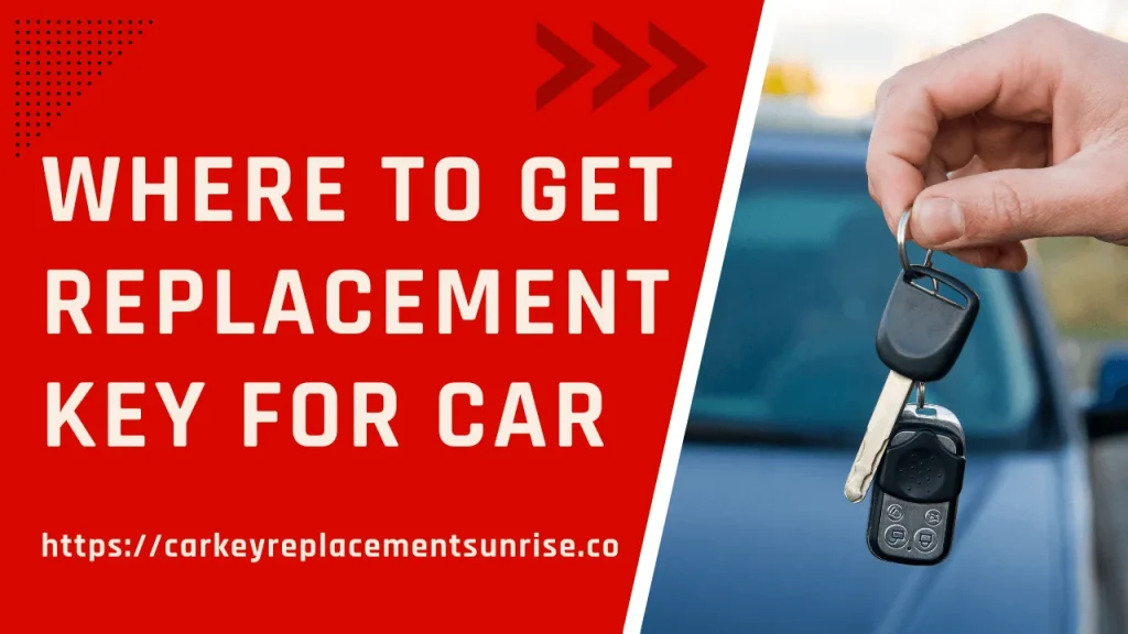 Where to Get Replacement Key for Car